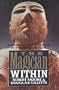 The Magician Within: Accessing the Shaman in the Male Psyche