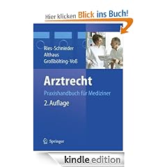Arztrecht: Praxishandbuch f�r Mediziner