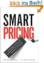 Smart Pricing: How Google, Priceline, and Leading Businesses Use Pricing Innovation for Profitability