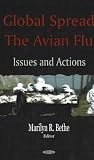 Global Spread of the Avian Flu: Issues And Actions