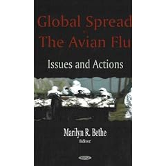 Global Spread of the Avian Flu: Issues And Actions