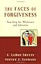 The Faces of Forgiveness: Searching for Wholeness and Salvation