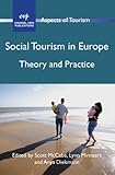 Social tourism in Europe : theory and practice