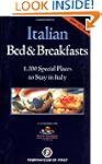 Italian Bed and Breakfasts: 1,200 Spe...