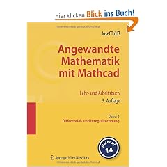 Angewandte Mathematik mit Mathcad. Lehr- und Arbeitsbuch: Band 3: Differential- und Integralrechnung