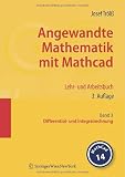 Bild zu: Angewandte Mathematik mit Mathcad. Lehr- und Arbeitsbuch: Band 3: Differential- und Integralrechnung
