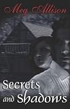 Secrets and Shadows
