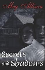 Secrets and Shadows