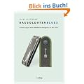 Bausoldaten-Blues: Erinnerungen eines Waffenverweigerers in der DDR
