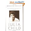 Appetite for Life: The Biography of Julia Child