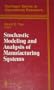 Stochastic Modeling and Analysis of Manufacturing Systems (Springer Series in Operations Research and Financial Engineering)
