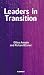 Leaders in Transition: The Tensions at Work as New Leaders Take Charge Image