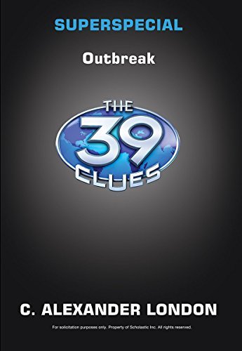 Outbreak (The 39 Clues: Super Special, Book 1)