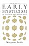 Studies in Early Mysticism in the Near and Middle East (Mystical Classics of the World)