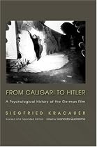 From Caligari to Hitler: A Psychological History of the German Film (Princeton Classic Editions)