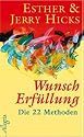 Wunscherf&uuml;llung: Die 22 Methoden