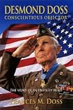 Desmond Doss: Conscientious Objector