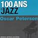 100 Ans De Jazz : Oscar Peterson