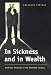 In Sickness and in Wealth: American Hospitals in the Twentieth Century