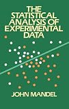 The Statistical Analysis of Experimental Data (Dover Books on Engineering)
