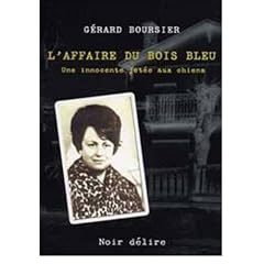 L'affaire du bois bleu