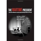 the wartime president executive influence and the nationalizing politics of threat chicago series on international