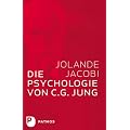 Die Psychologie von C. G. Jung - Eine Einf�hrung in das Gesamtwerk, mit einem Geleitwort von C. G. Jung