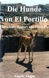 Bild zu: Die Hunde von El Portillo: Tierschutz-Report aus Teneriffa