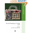 The Anthropology of Media: A Reader (Blackwell Readers in Anthropology) by Kelly Askew and Richard R. Wilk