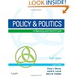 Policy & Politics in Nursing and Health Care, 6e (Policy and... by Diana J. Mason RN PhD FAAN, Judith K. Leavitt RN MEd FAAN and Mary W. Chaffee RN PhD FAAN