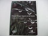 Climate change : impacts on UK forests