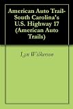 American Auto Trail-South Carolina's U.S. Highway 17 (American Auto Trails)
