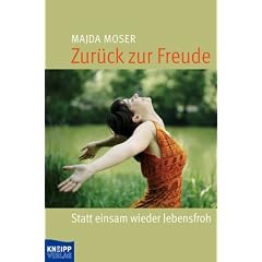 Zur�ck zur Freude: Statt einsam wieder lebensfroh