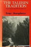 The Taliesin tradition : a quest for the Welsh identity