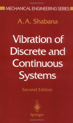 Vibration of Discrete and Continuous Systems: 2 (Mechanical Engineering Series)