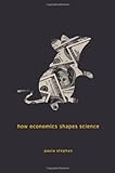 How economics shapes science