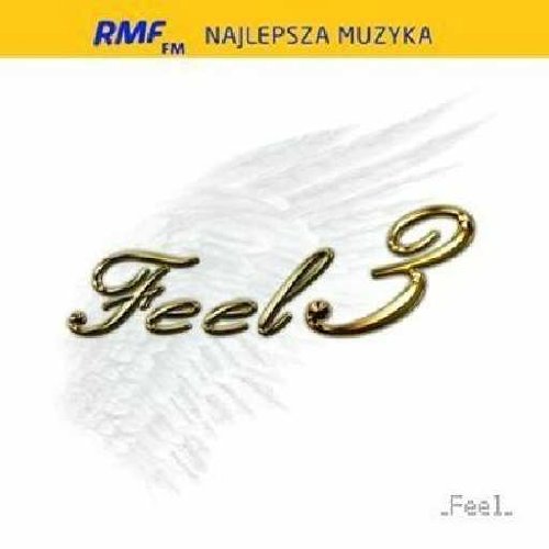 Feel - Feel 3 - Zortam Music