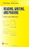 Reading, Writing, and Proving: A Closer Look at Mathematics (Undergraduate Texts in Mathematics)