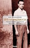 Spätes Tagebuch: Theresienstadt - Auschwitz - Warschau - Dachau