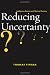 Reducing Uncertainty: Intelligence Analysis and National Security