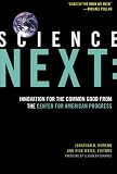 Science Next: Innovation for the Common Good from the Center for American Progress