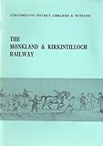 The Monkland & Kirkintilloch Railway