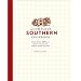 The Complete Southern Cookbook: More than 800 of the Most Delicious, Down-Home Recipes