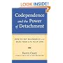 Codependence and the Power of Detachment