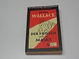 Produkt-Bild: : Wallace, Edgar: Die Edgar-Wallace-Jubil&auml;umsausgabe. - M&uuml;nchen : Goldmann