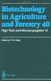 High-Tech and Micropropagation VI: v. 6 (Biotechnology in Agriculture and Forestry)