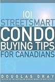 101 Streetsmart Condo Buying Tips for Canadians 101 Streetsmart Condo Buying Tips for Canadians