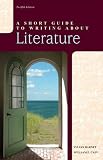 Short Guide to Writing about Literature, A (12th Edition) (The Short Guide)