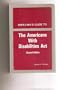 Employer's Guide to the Americans With Disabilities Act