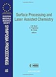 Surface processing and laser assisted chemistry